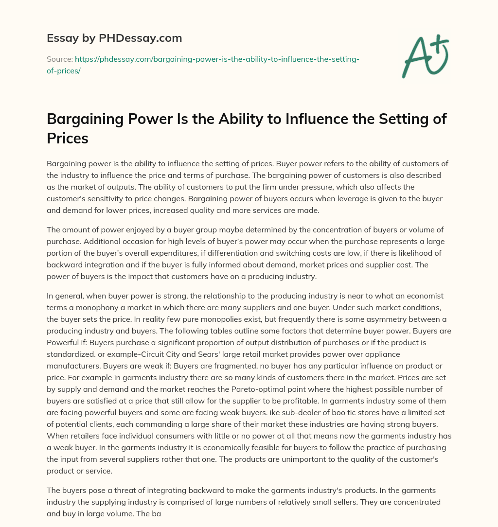 Bargaining Power Is the Ability to Influence the Setting of Prices essay