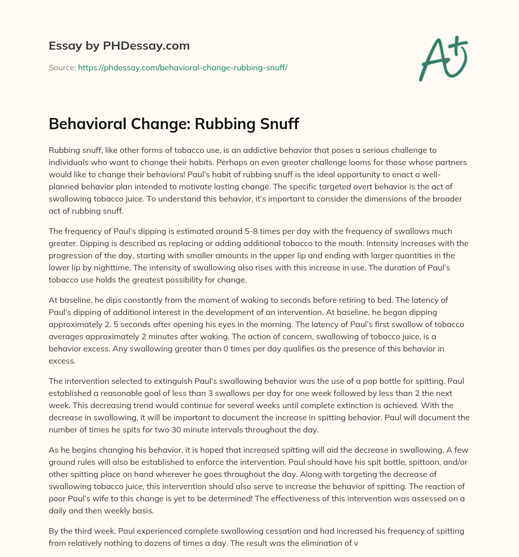 Behavioral Change: Rubbing Snuff essay