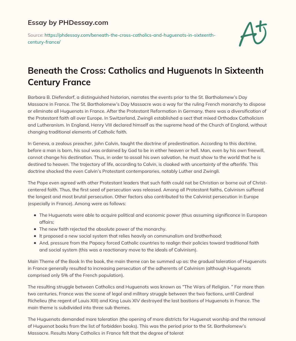 Beneath the Cross: Catholics and Huguenots  In Sixteenth Century France essay