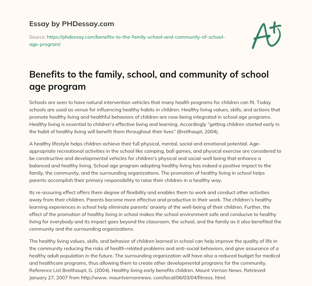 Benefits to the family, school, and community of school age program essay