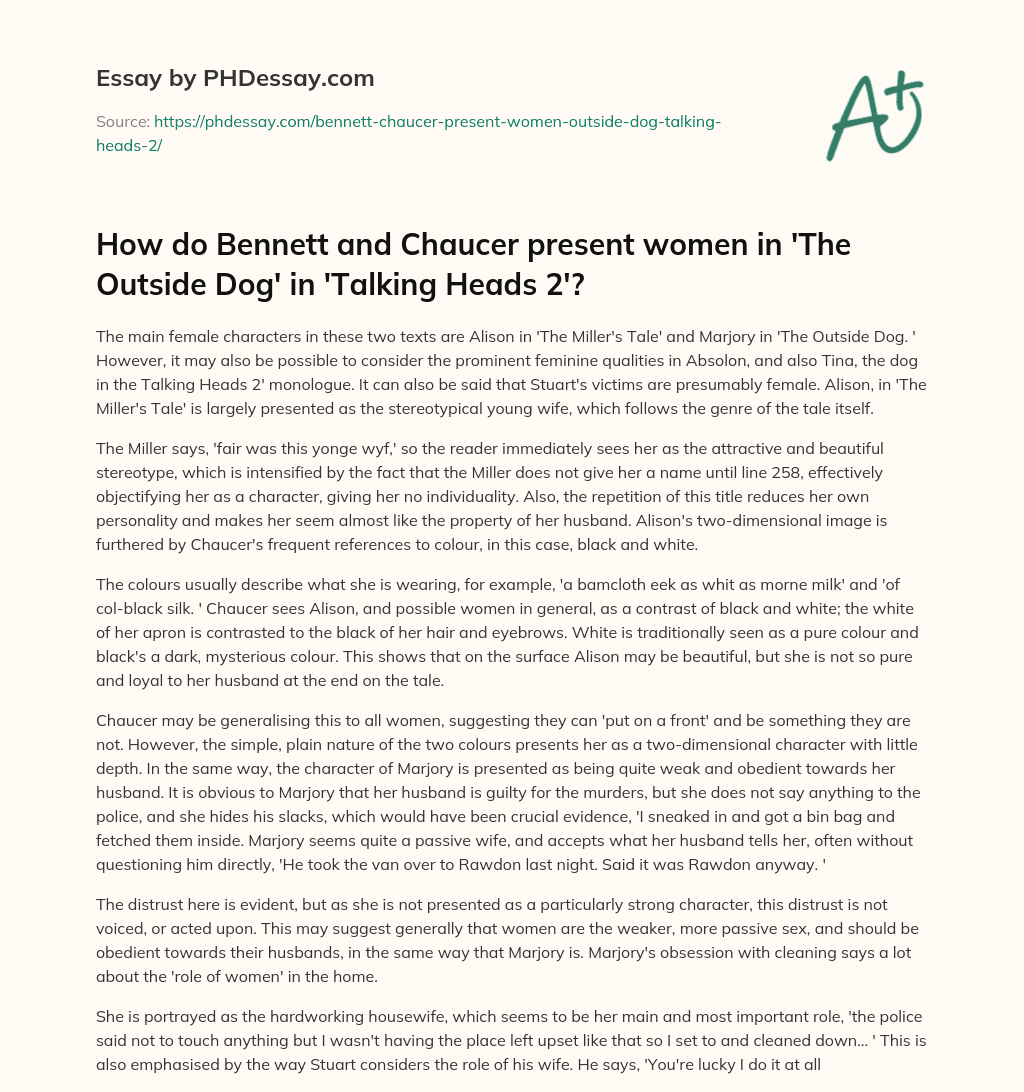 How do Bennett and Chaucer present women in ‘The Outside Dog’ in ‘Talking Heads 2’? essay