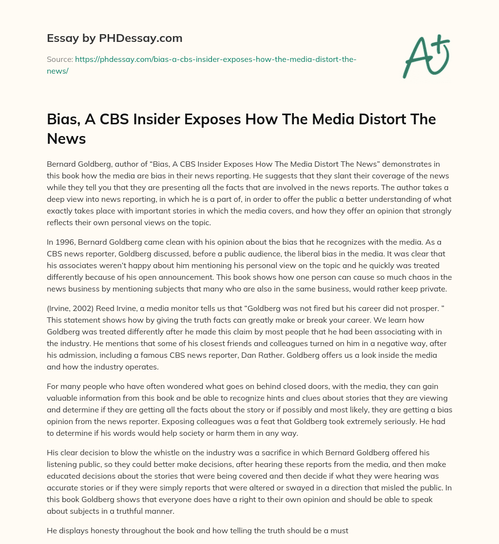 Bias, A CBS Insider Exposes How The Media Distort The News essay