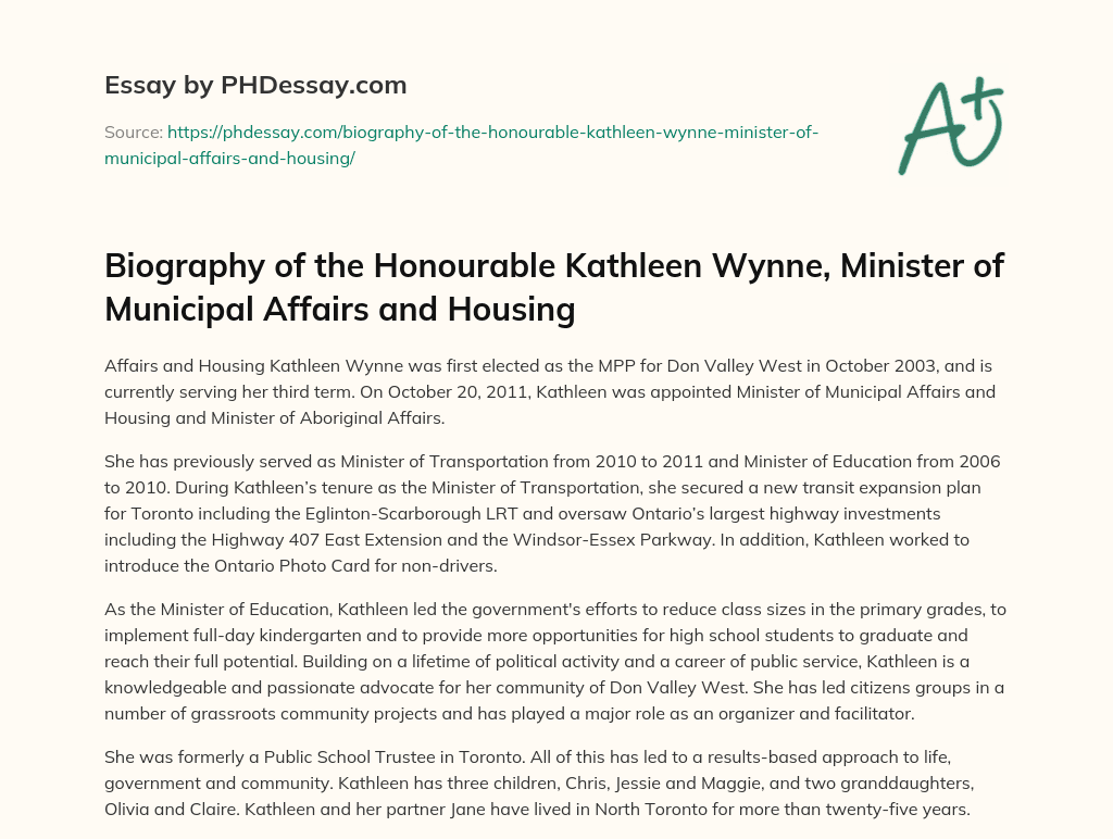 Biography of the Honourable Kathleen Wynne, Minister of Municipal Affairs and Housing essay