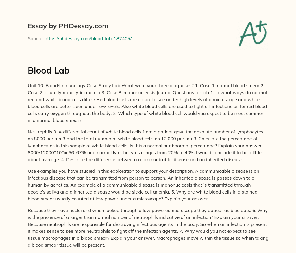 Blood Analysis and Diagnoses; Normal Blood Smear, Acute Lymphocytic Anemia, and Mononucleosis essay