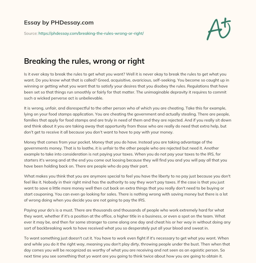 Breaking the rules, wrong or right essay