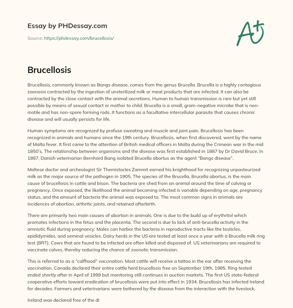 Brucellosis: A Contagious Zoonosis with Chronic Symptoms and Historical Significance essay