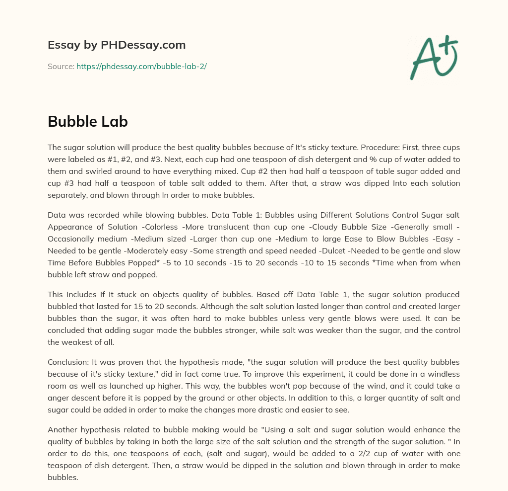 Sugar Solution Produces Best Quality Bubbles Due to Its Sticky Texture essay