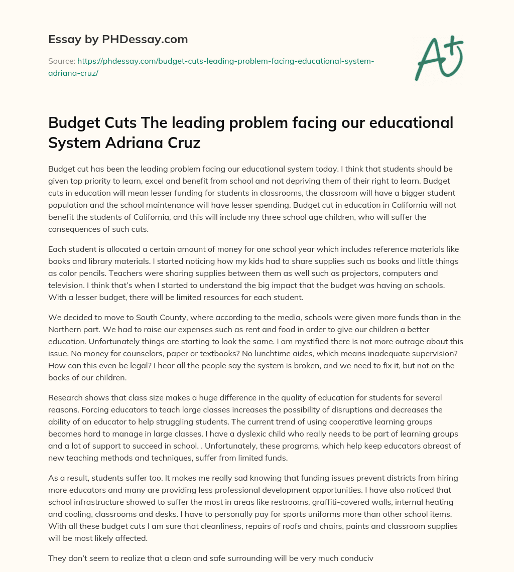 Budget Cuts The leading problem facing our educational System Adriana Cruz essay