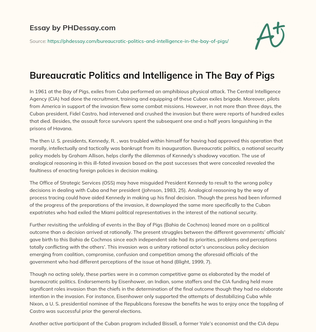 Bureaucratic Politics and Intelligence in The Bay of Pigs essay