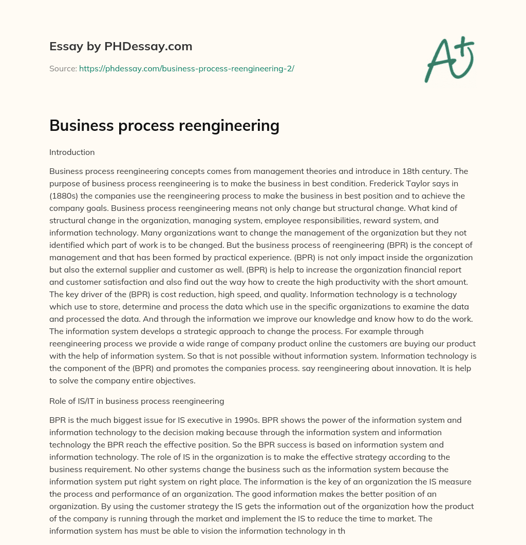 Business Process Reengineering: A Structural Change Approach to Achieve Company Goals and Increase Productivity through Information Technology essay