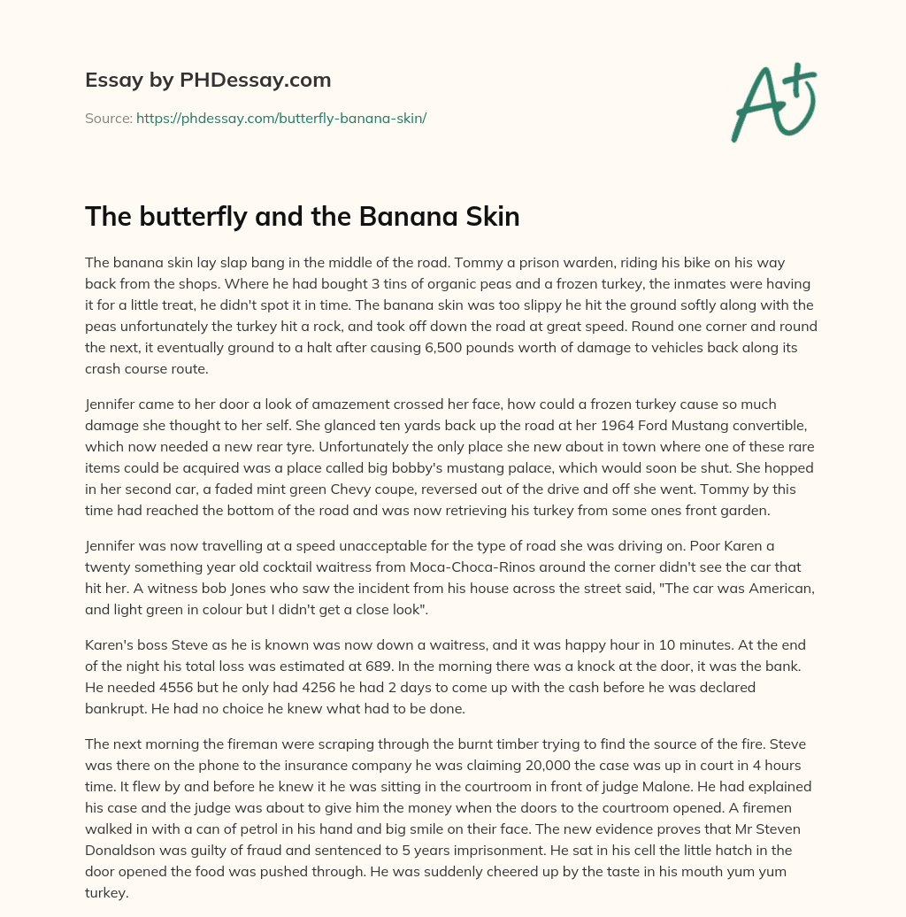 The butterfly and the Banana Skin essay