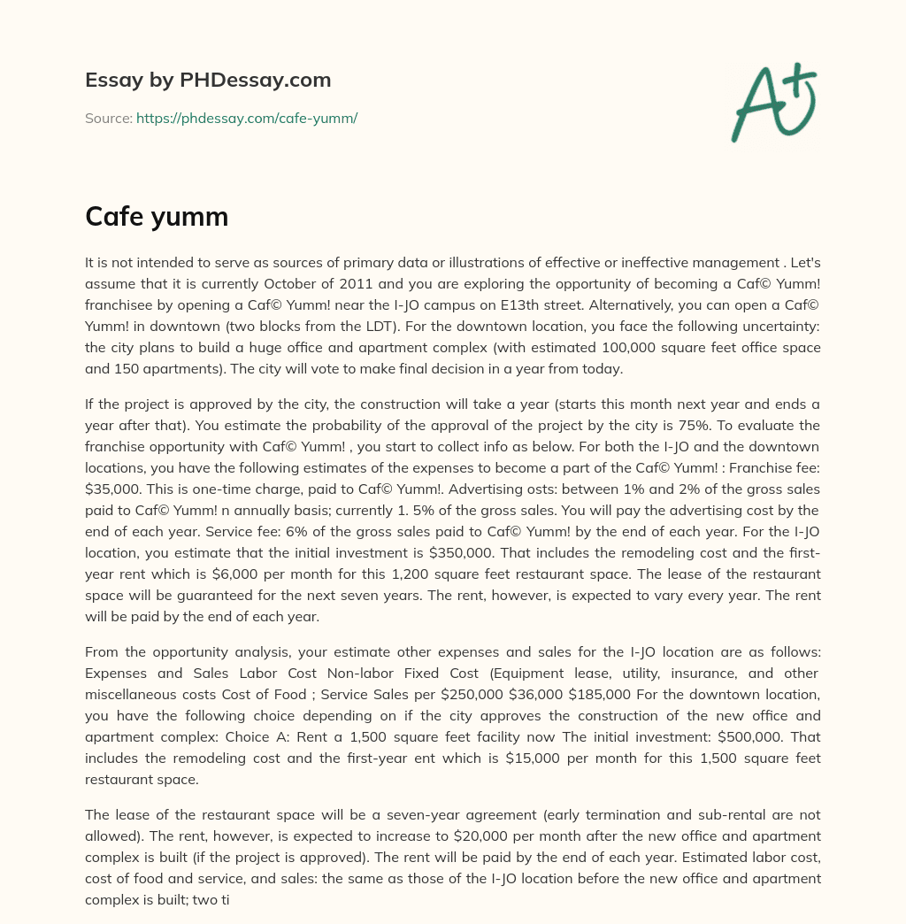 Assessing the Feasibility of Opening a Café Yumm! Franchise in Two Locations with Uncertainty in Downtown Area essay