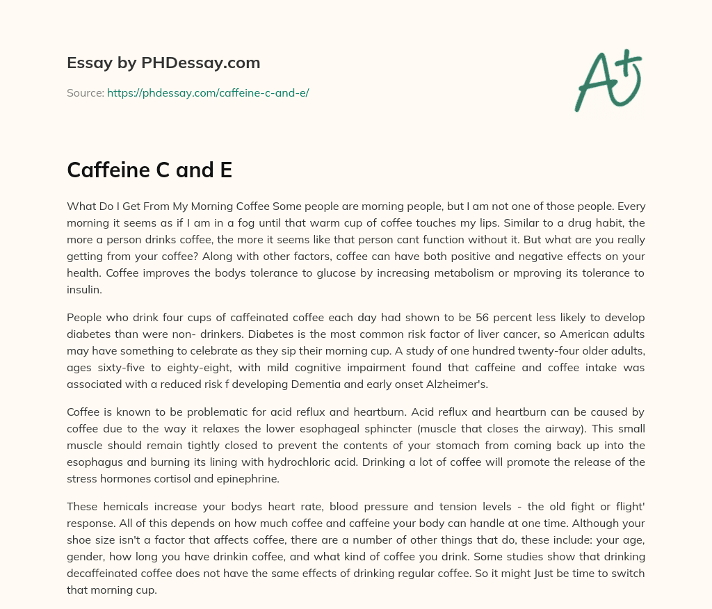 Caffeine C and E essay