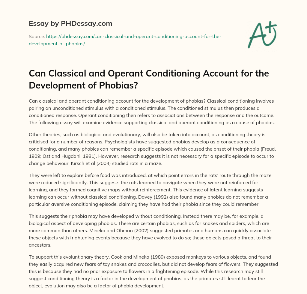 Can Classical and Operant Conditioning Account for the Development of Phobias? essay