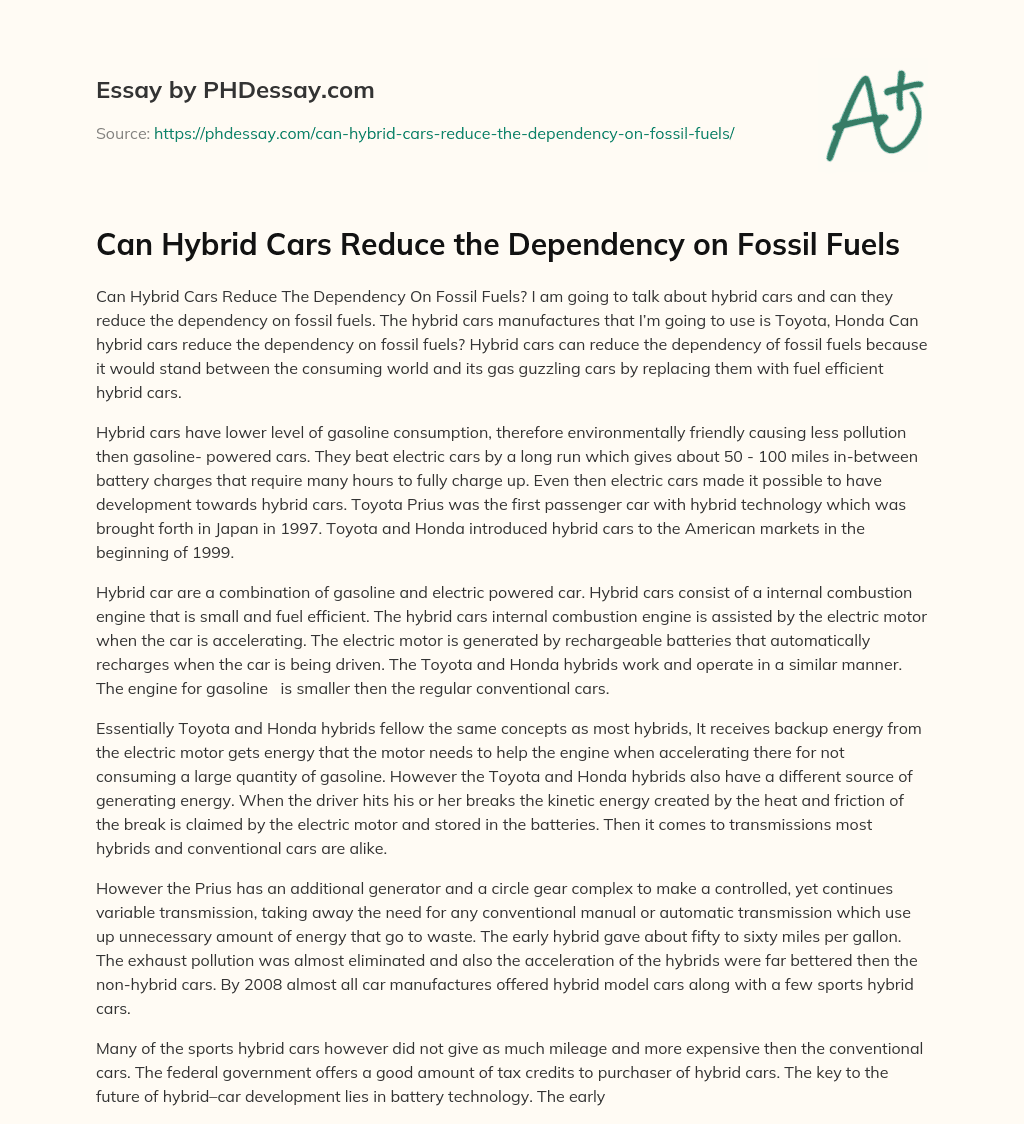 Can Hybrid Cars Reduce the Dependency on Fossil Fuels essay
