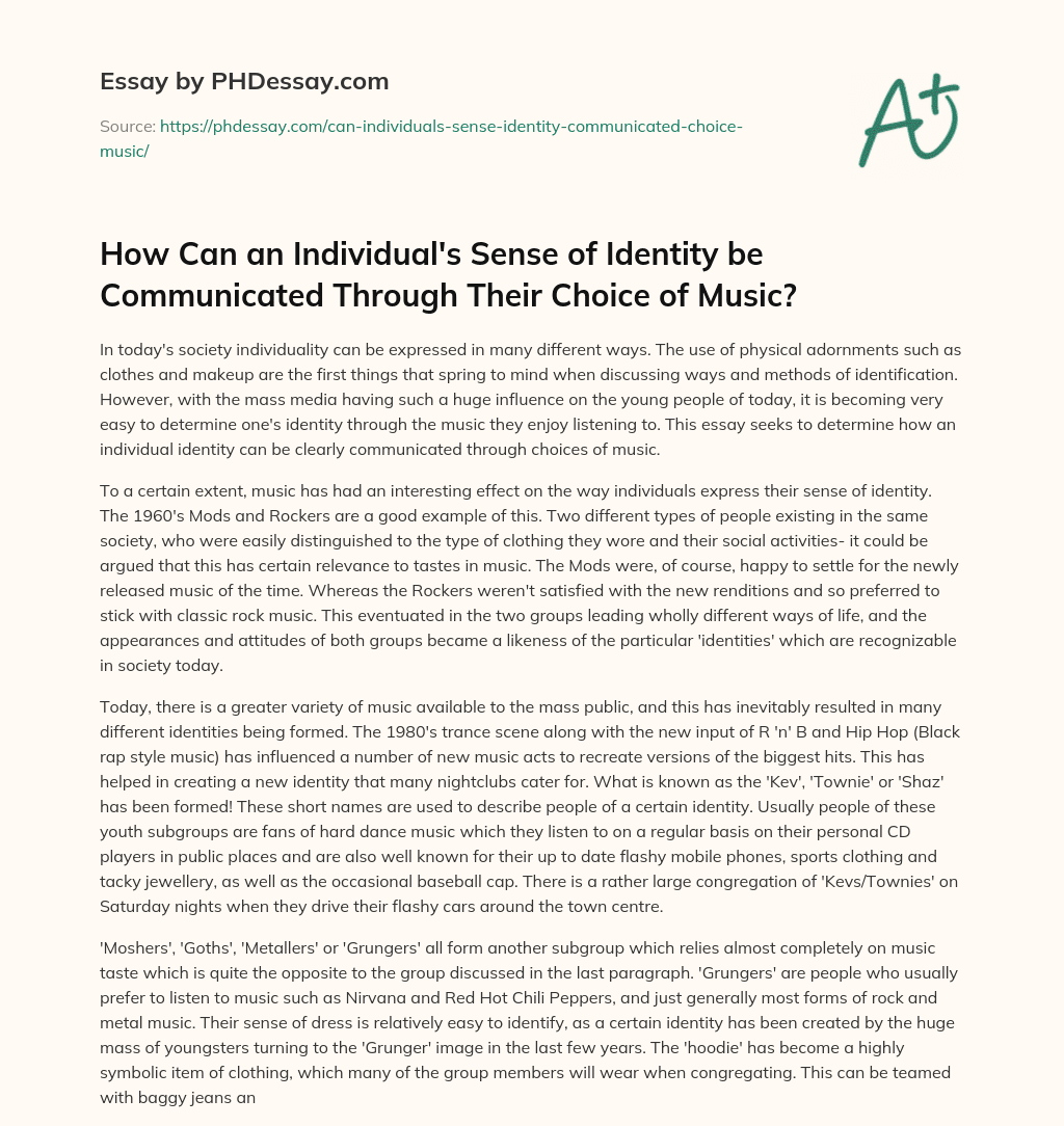 How Can an Individual’s Sense of Identity be Communicated Through Their Choice of Music? essay