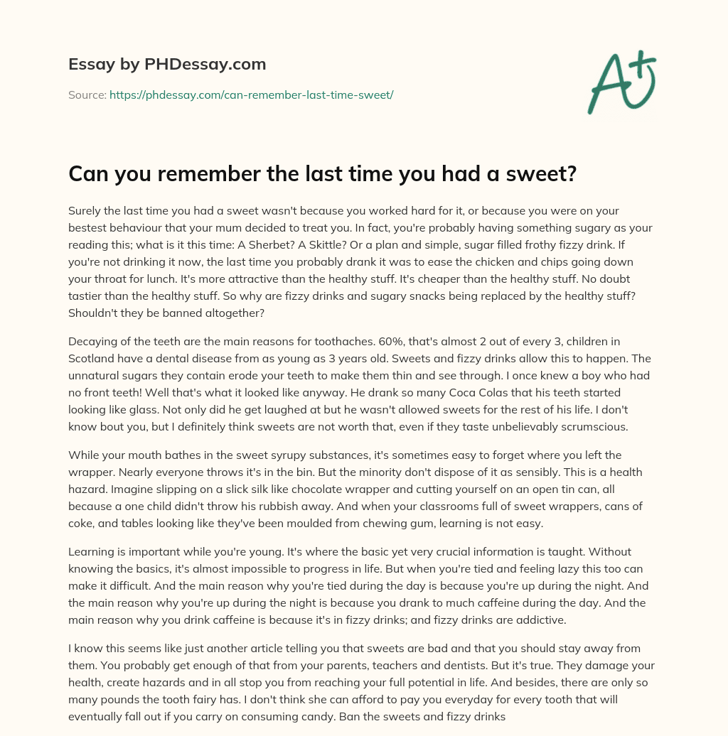Can you remember the last time you had a sweet? essay