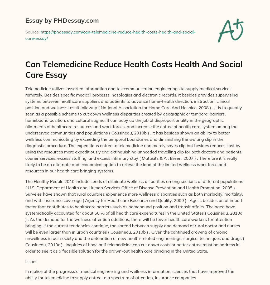 Can Telemedicine Reduce Health Costs Health And Social Care Essay essay