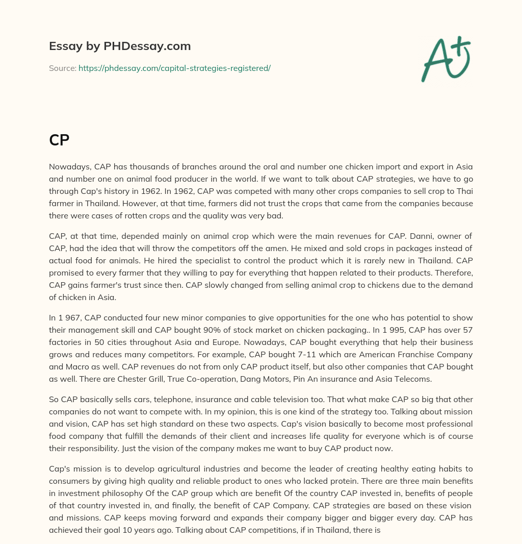 CAP’s History and Strategies: From Animal Crop to Chicken and Expansion Across Asia essay