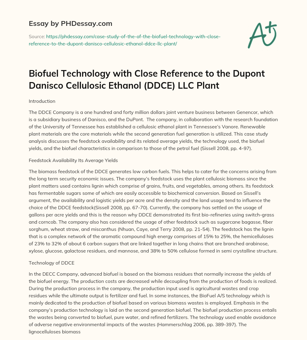Biofuel Technology with Close Reference to the Dupont Danisco Cellulosic Ethanol (DDCE) LLC Plant essay