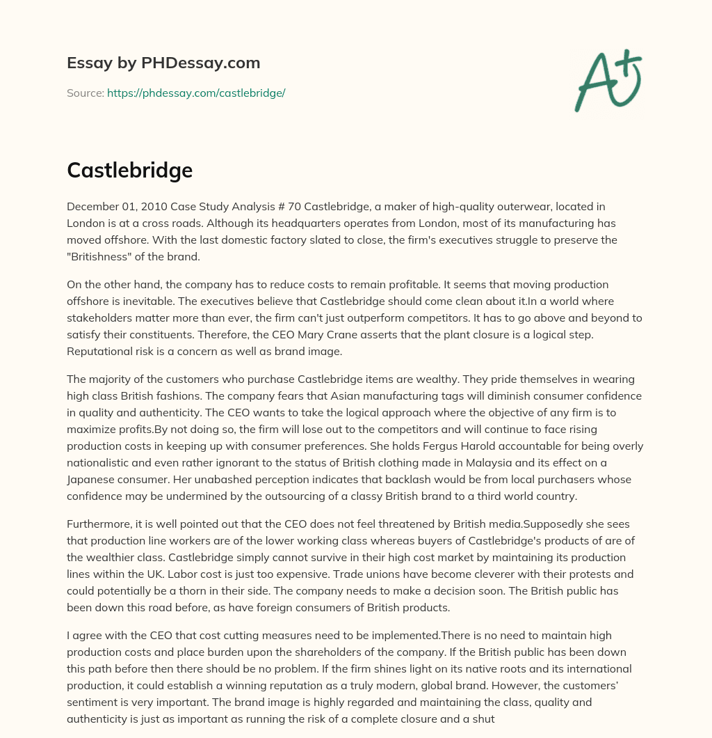 Castlebridge at a Crossroads: Balancing Britishness” and Profitability in Outerwear Manufacturing essay