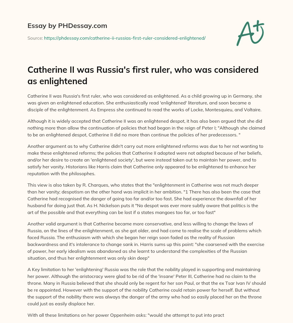 Catherine II was Russia’s first ruler, who was considered as enlightened essay