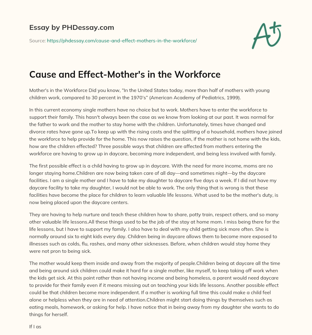 Cause and Effect-Mother’s in the Workforce essay