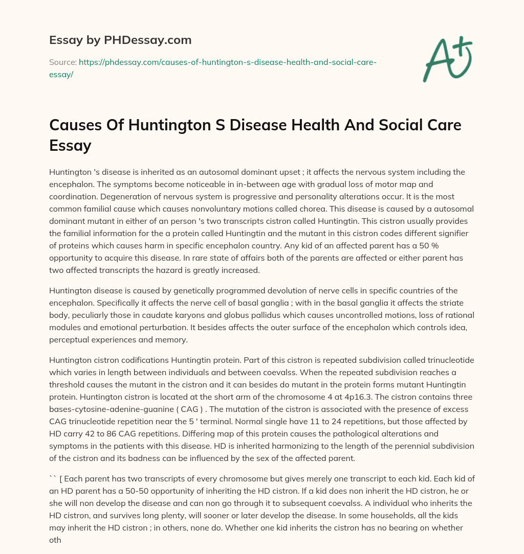 Causes Of Huntington S Disease Health And Social Care Essay essay