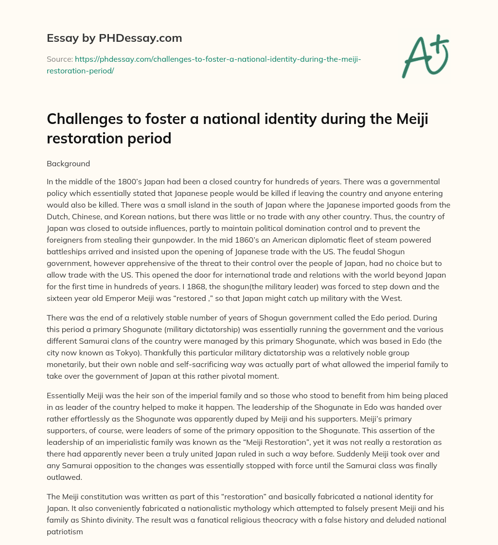 Challenges to foster a national identity during the Meiji restoration period essay