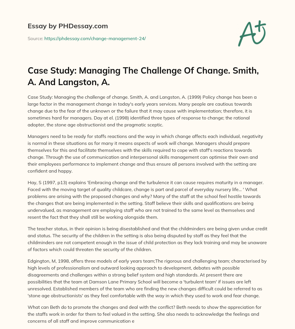 Case Study: Managing The Challenge Of Change. Smith, A. And Langston, A. essay