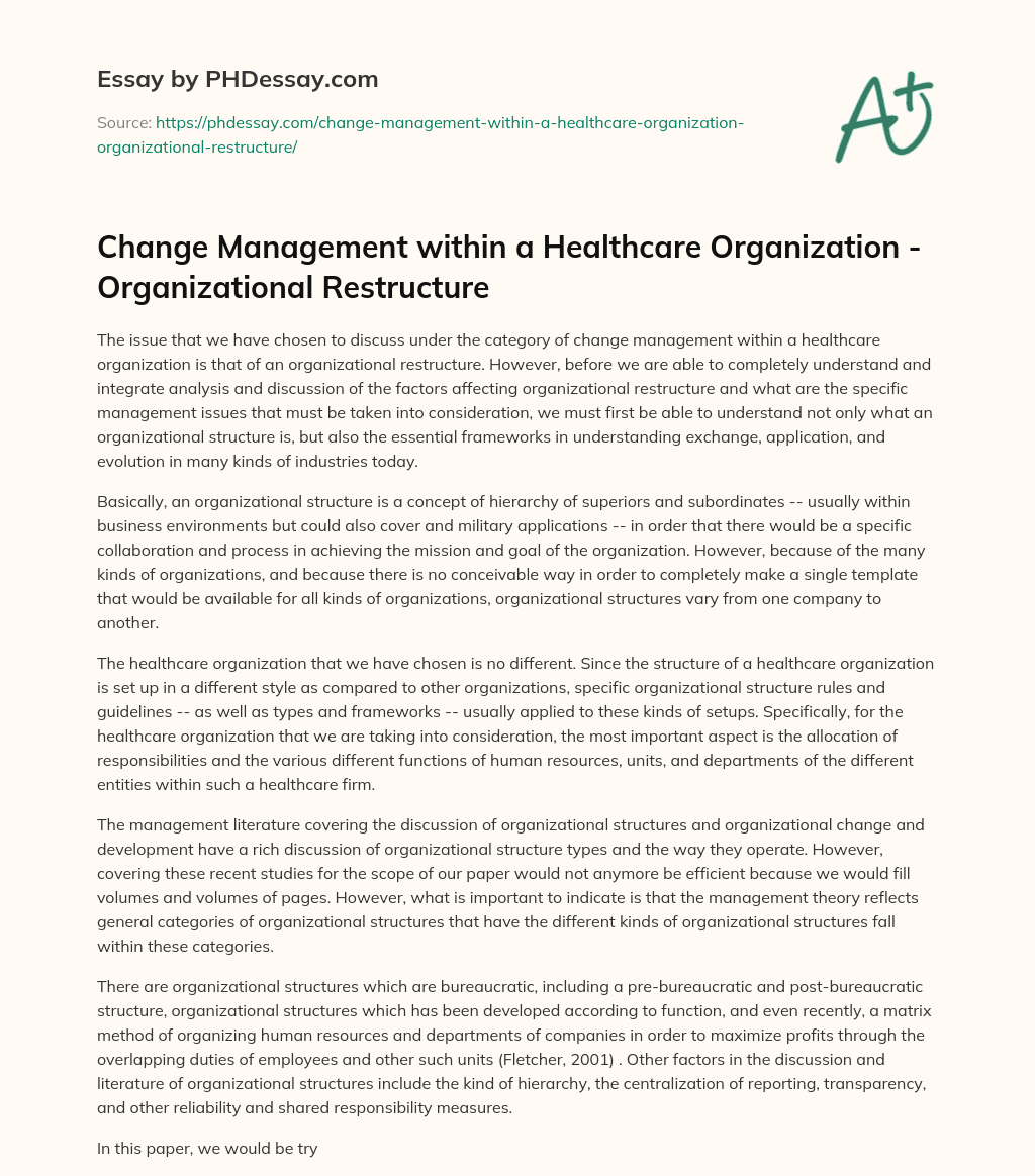Change Management within a Healthcare Organization – Organizational Restructure essay