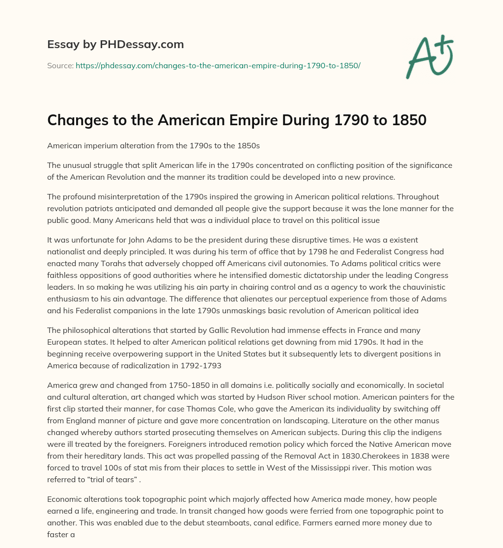 Changes to the American Empire During 1790 to 1850 essay