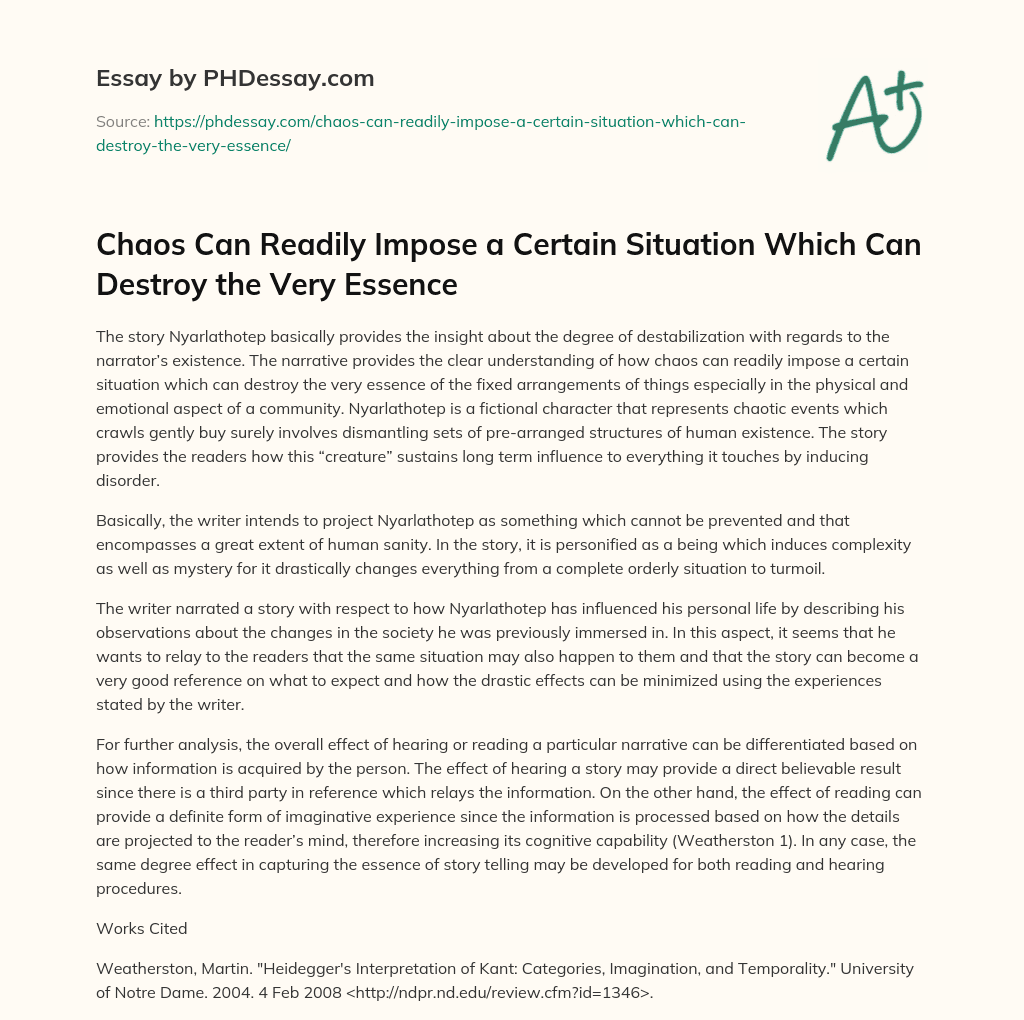 Chaos Can Readily Impose a Certain Situation Which Can Destroy the Very Essence essay