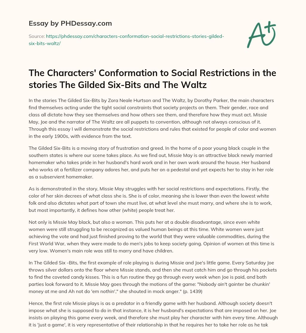 The Characters’ Conformation to Social Restrictions in the stories The Gilded Six-Bits and The Waltz essay