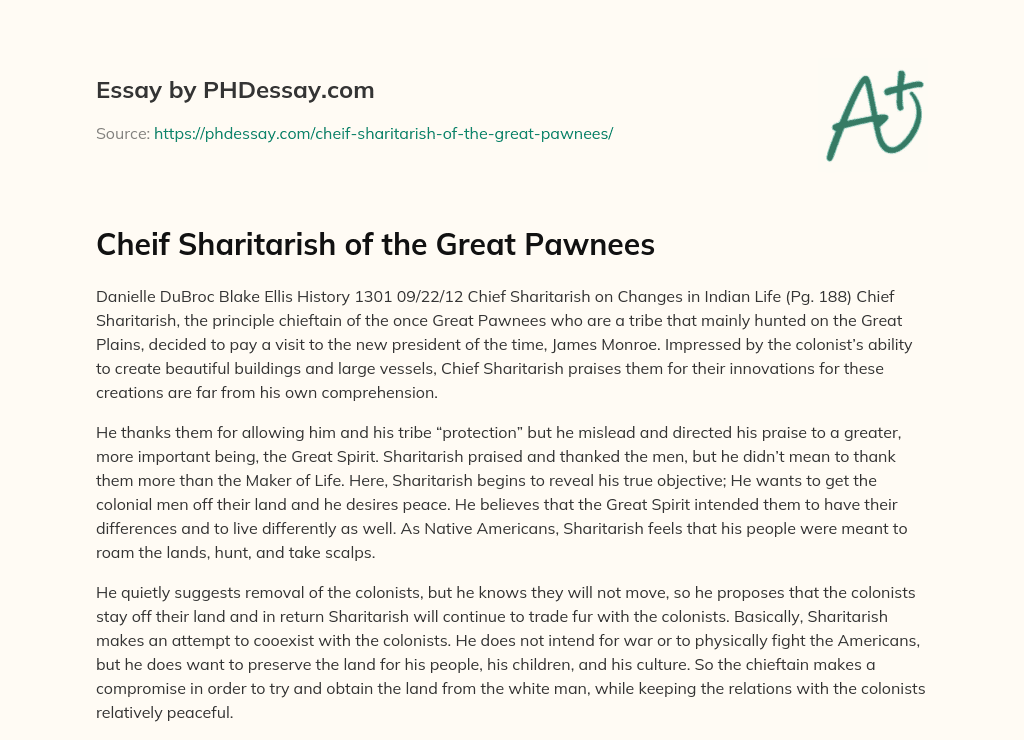Cheif Sharitarish of the Great Pawnees essay