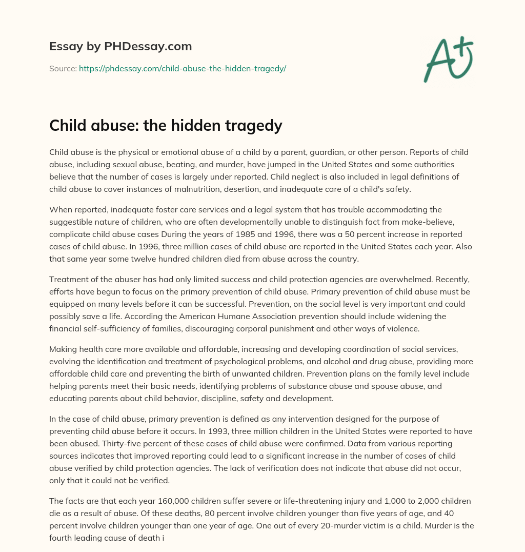 Child abuse: the hidden tragedy essay