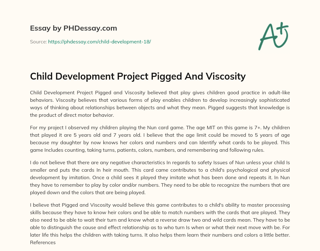 Child Development Project Pigged And Viscosity essay