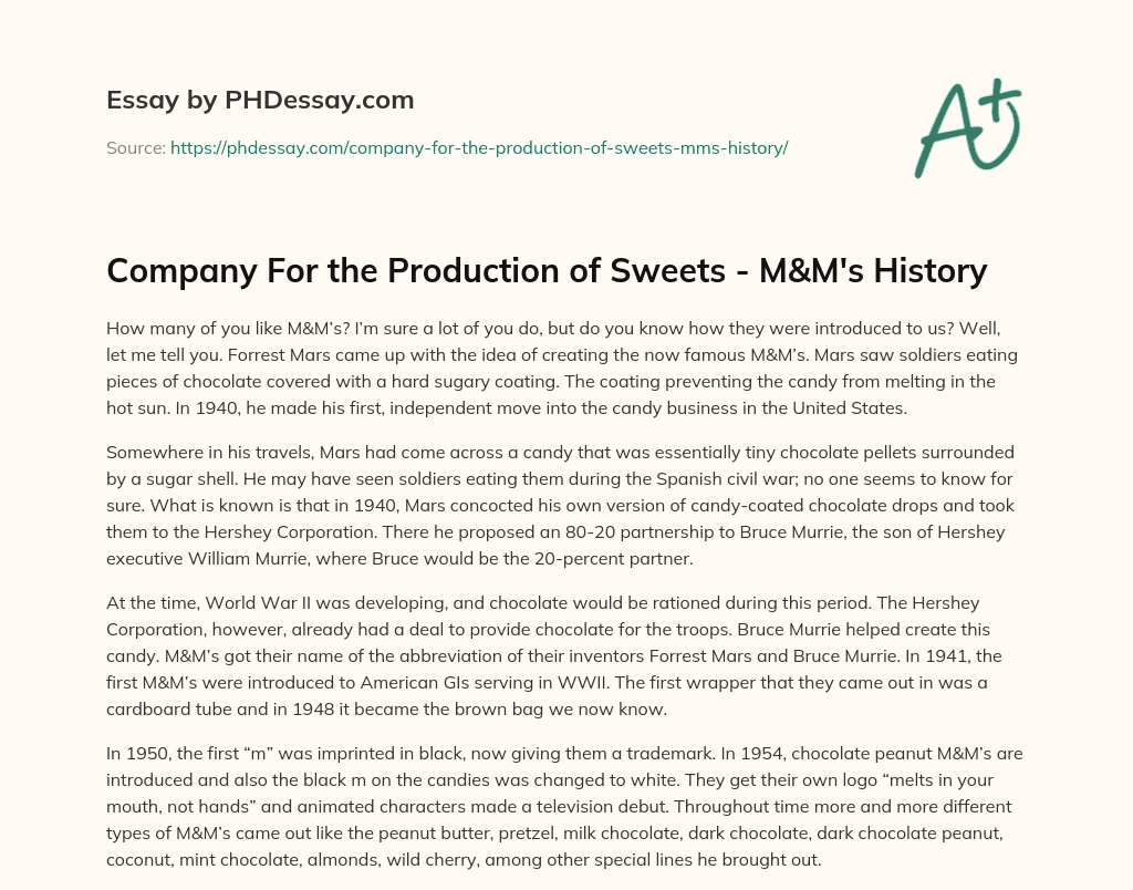 Company For the Production of Sweets – M&M’s History essay
