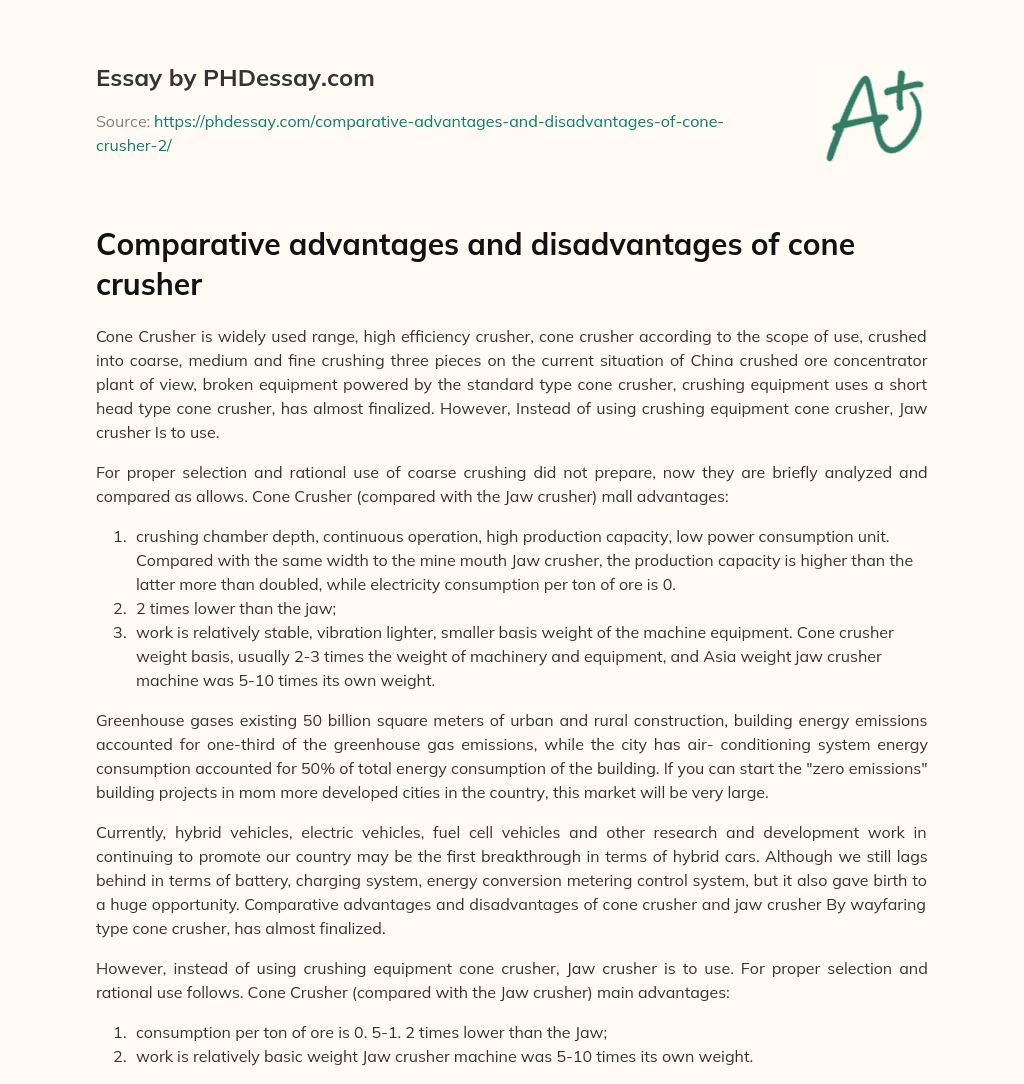 Comparative advantages and disadvantages of cone crusher (400 Words