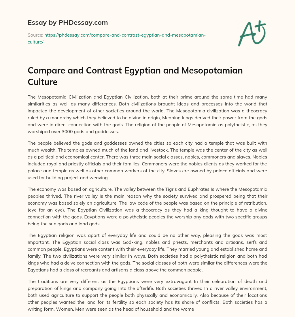 Compare and Contrast Egyptian and Mesopotamian Culture (500 Words