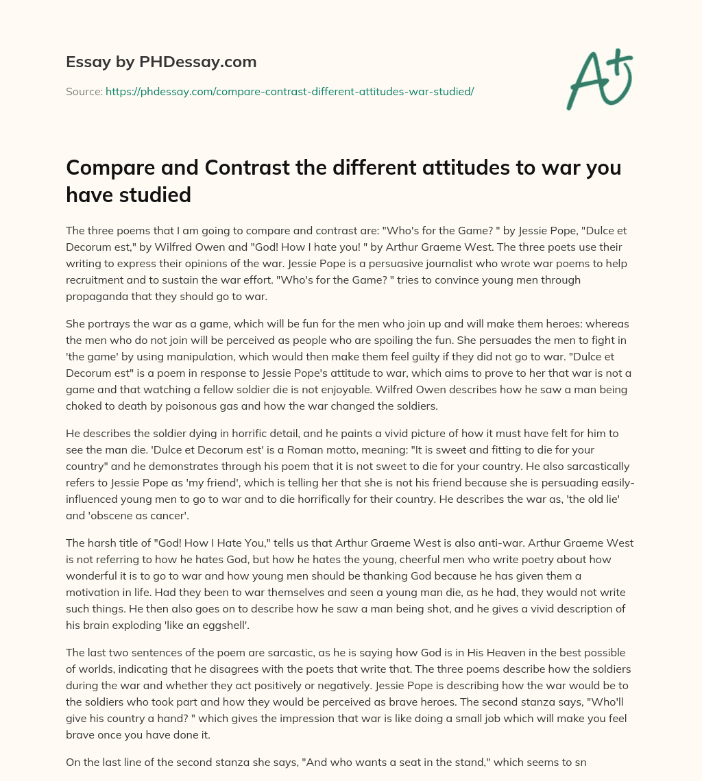 Compare and Contrast the different attitudes to war you have studied essay