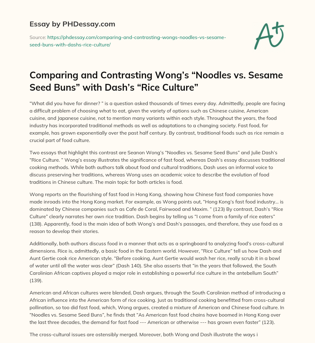 Comparing and Contrasting Wong’s “Noodles vs. Sesame Seed Buns” with Dash’s “Rice Culture” essay