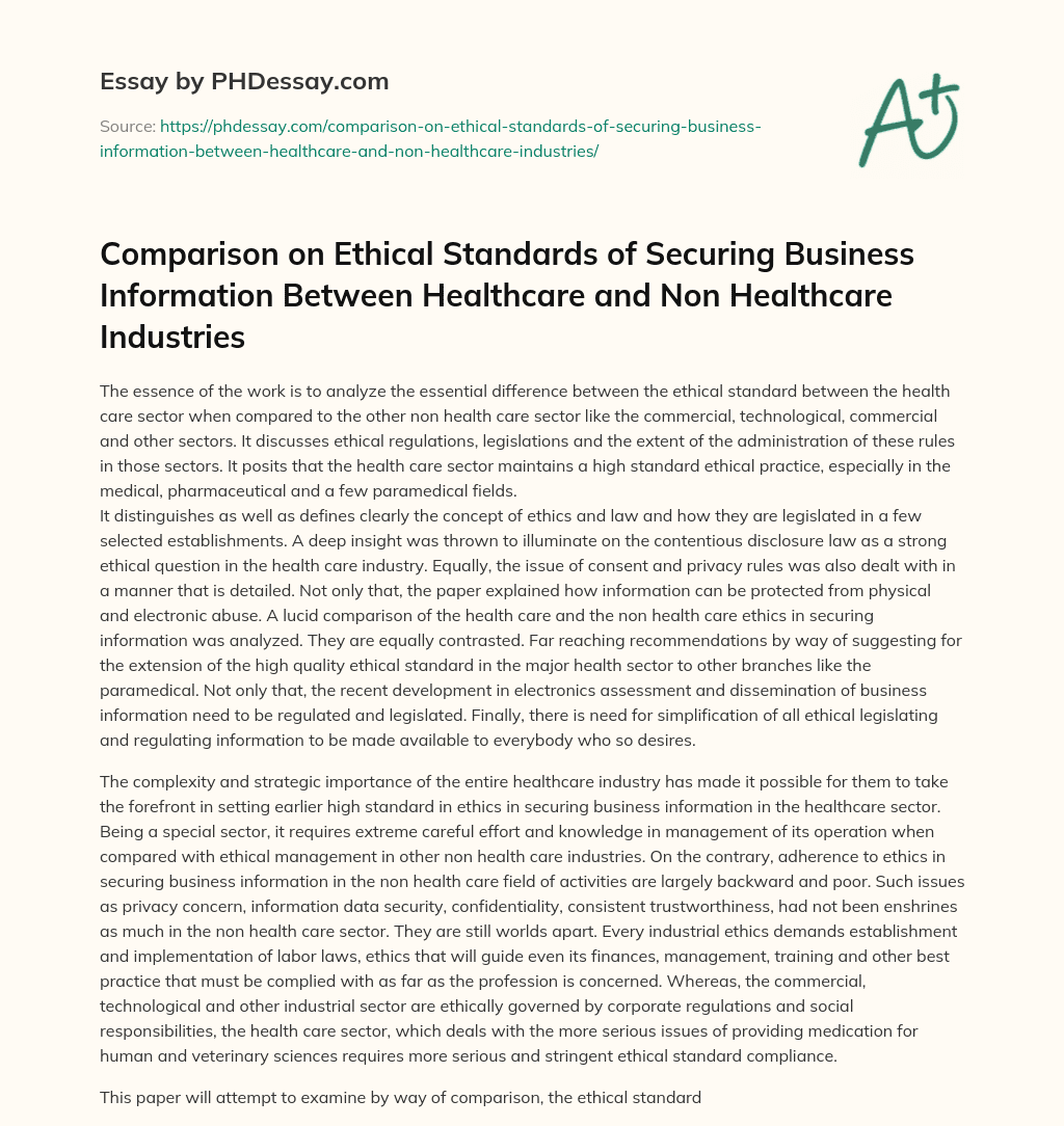 Comparison on Ethical Standards of Securing Business Information Between Healthcare and Non Healthcare Industries essay