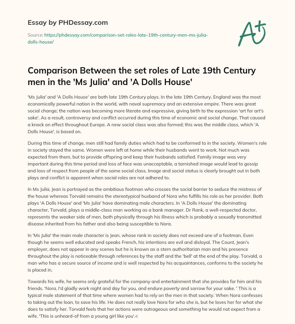 Comparison Between the set roles of Late 19th Century men in the ‘Ms Julia’ and ‘A Dolls House’ essay