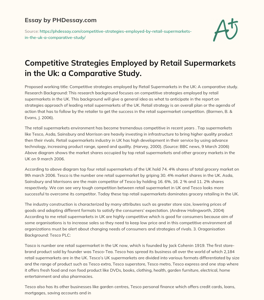 Competitive Strategies Employed by Retail Supermarkets in the Uk: a Comparative Study. essay