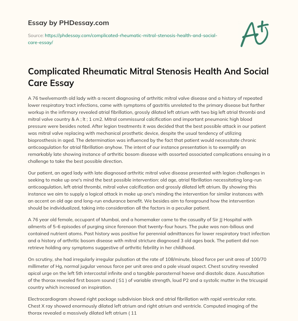Complicated Rheumatic Mitral Stenosis Health And Social Care Essay essay