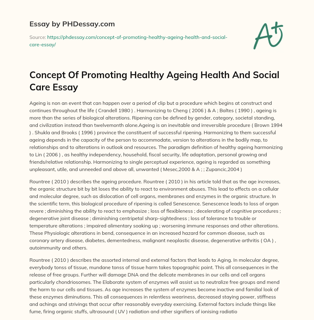 Concept Of Promoting Healthy Ageing Health And Social Care Essay essay