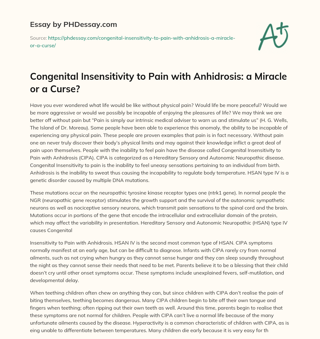 Congenital Insensitivity to Pain with Anhidrosis: a Miracle or a Curse? essay