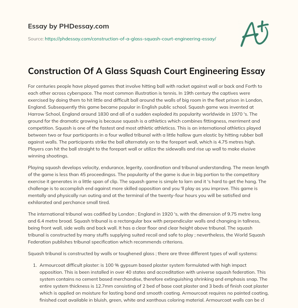 Construction Of A Glass Squash Court Engineering Essay essay