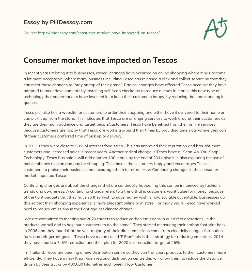 Consumer market have impacted on Tescos essay